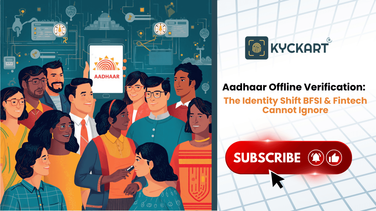 Aadhaar Offline Verification: The Identity Shift BFSI & Fintech Cannot Ignore