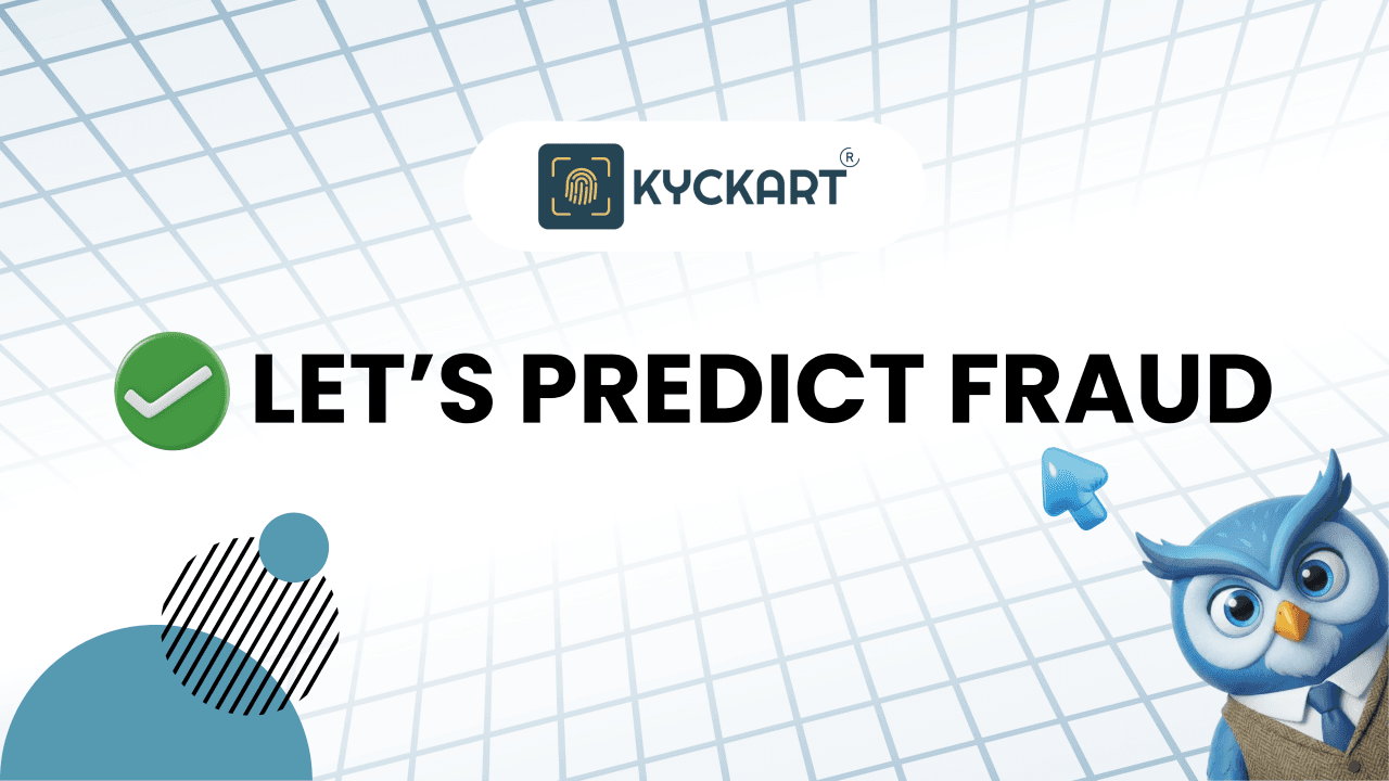 KYCKART Intel — Let's Predict Fraud